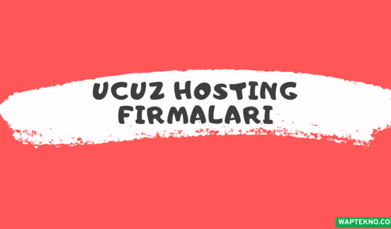 En Ucuz Hosting Fiyatları: En Ucuz Web Hosting Sunan Firmalar